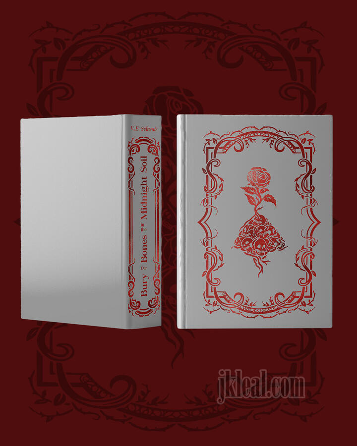 Mockup of a grey and red foil hard cover of Bury our Bones in the Midnight Soil by V.E. Schwab. The front cover is a rose with skulls growing on its roots and surrounded by a filigree frame. The spine reads the title as mentioned, as well as the author nam