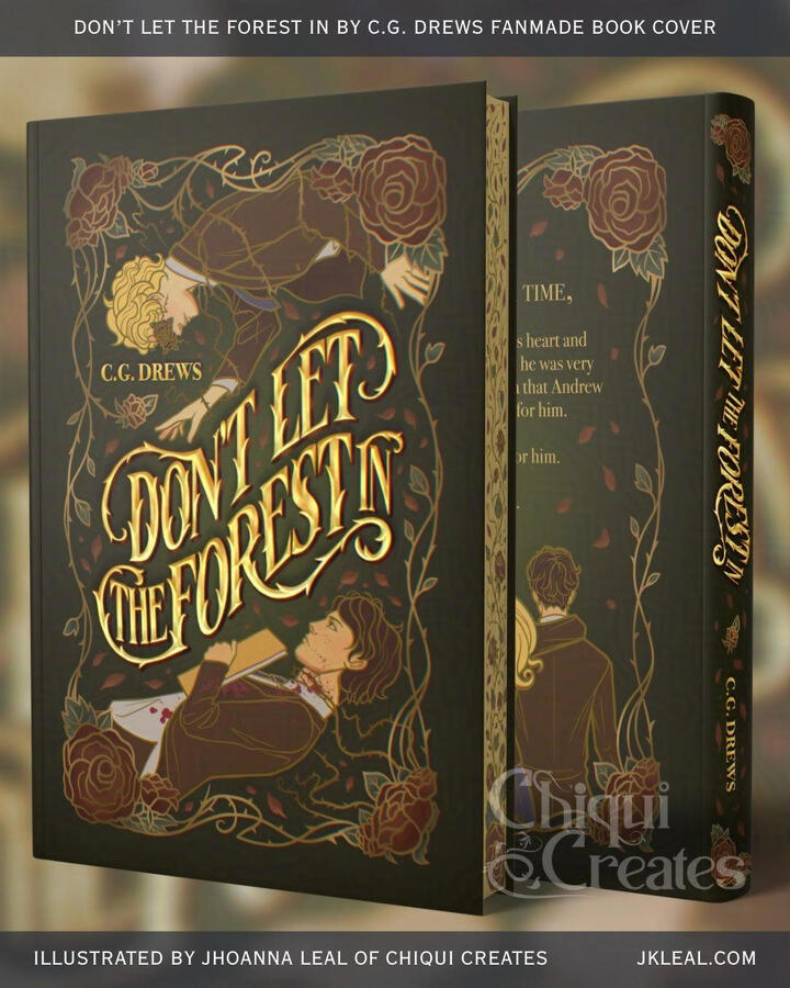 Mockup book cover, front and back. The text reads: C.G. Drews, Don't Let the Forest in. There is a blonde young adult in a brown uniform with blue tie reaching out but is held back with thorns. Another brown haired young adult looks up while clutching a sk